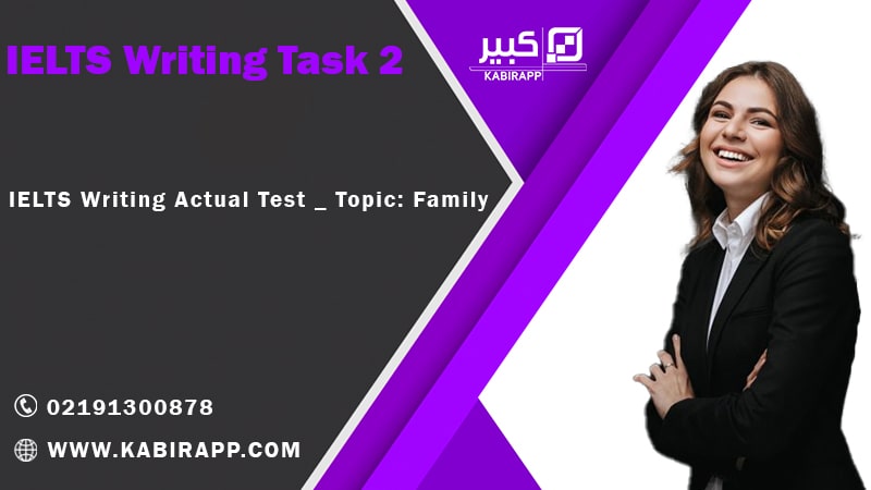 IELTS Writing Actual Test _ Topic: Family